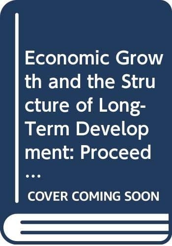 Economic Growth and the Structure of Long-term Development 82nd Roundtable Conference : Papers
