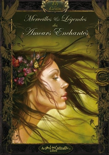 Merveilles et légendes des amours enchantées