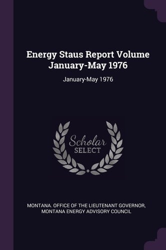 Energy Staus Report Volume January-May 1976