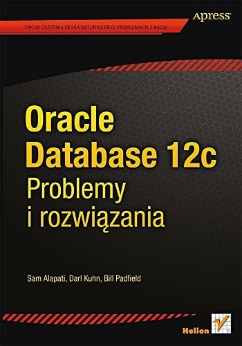 Oracle Database 12c problemy i rozwiązania
