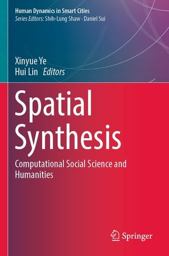 Spatial Synthesis Computational Social Science and Humanities