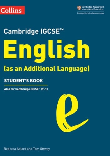 Collins Cambridge IGCSE™ – Cambridge IGCSE English (as an Additional Language) Student’s Book