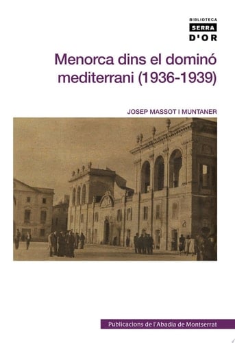 Menorca dins el dominó mediterrani, 1936-1939