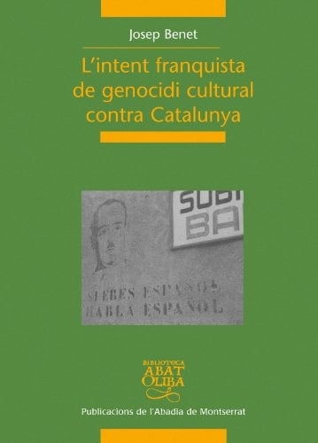 L'intent franquista de genocidi cultural contra Catalunya