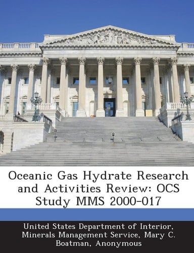 Oceanic Gas Hydrate Research and Activities Review Ocs Study Mms 2000-017