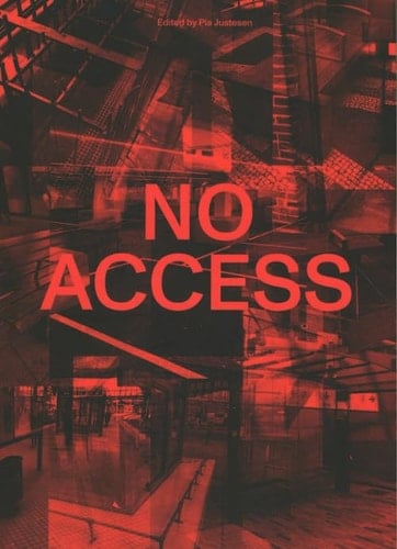 No Access - Social Exclusion in Urban Spaces