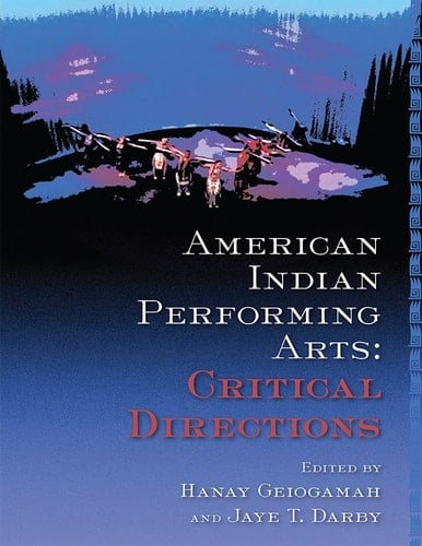 American Indian Performing Arts Critical Directions