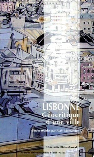 Lisbonne géocritique d'une ville