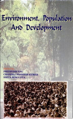 Environment, Population, and Development Felicitation Volume in Honour of Prof. S.L. Kayastha