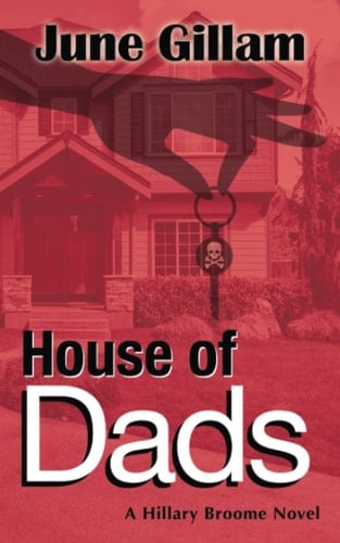 House of Dads A Hillary Broome Novel