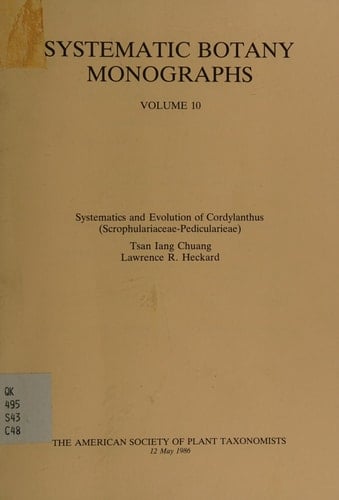 Systematics and Evolution of Cordylanthus (Systematic Botany Monographs)