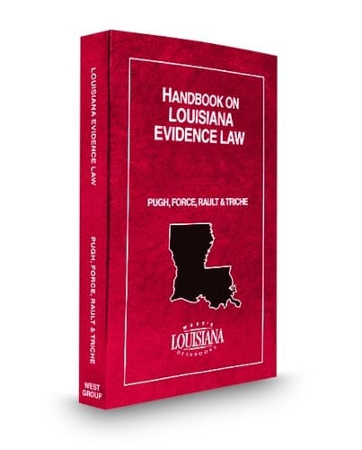 Handbook on Louisiana Evidence Law, 2011 ed.