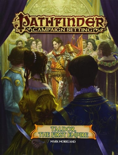 Pathfinder Campaign Setting Taldor - the First Empire