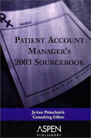 Patient Account Manager's 2003 Sourcebook