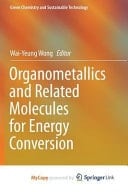 Organometallics and Related Molecules for Energy Conversion