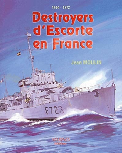 Destroyers d'escorte en France 1944-1972