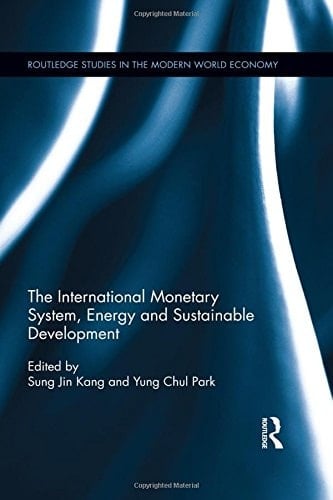 The International Monetary System, Energy and Sustainable Development