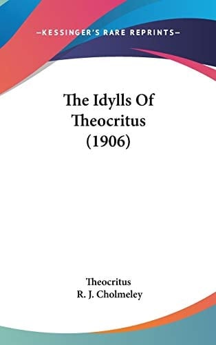 The Idylls Of Theocritus (1906)
