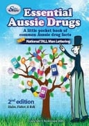 Essential Aussie Drugs 2e A Little Pocket Book of Common Aussie Drug Facts