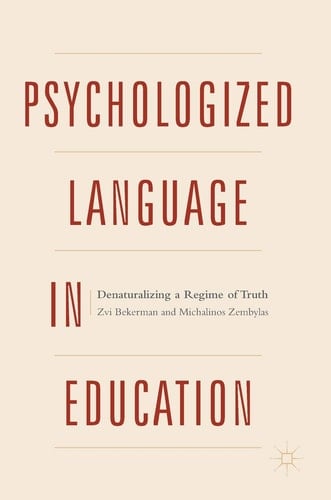 Psychologized Language in Education Denaturalizing a Regime of Truth