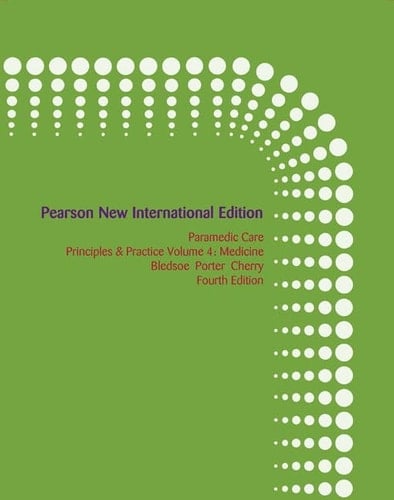 Paramedic Care, Volume 4 Pearson New International Edition