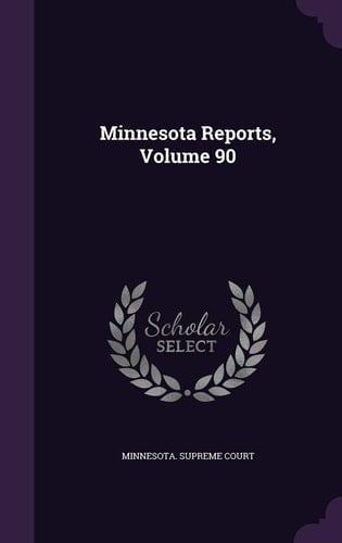 Minnesota Reports, Volume 90