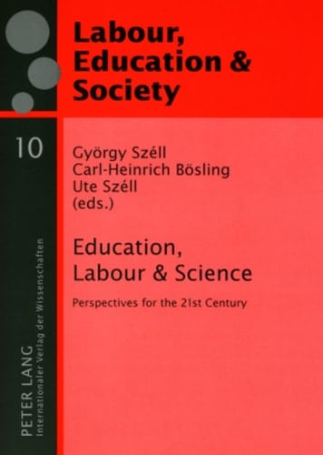 Education, Labour & Science Perspectives for the 21st Century