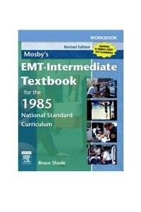 Mosby's EMT-Intermediate Textbook for the 1985 National Standard Curriculum - Revised Edition - Text and E-Book Package With 2005 ECC Guidelines