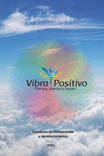 Afirmaciones y Agradecimientos Vibra Positivo Cuaderno de Gratitud
