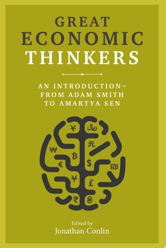 Great Economic Thinkers An Introduction – from Adam Smith to Amartya Sen