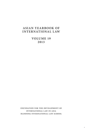 Asian Yearbook of International Law, Volume 19 (2013)