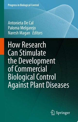 How Research Can Stimulate the Development of Commercial Biological Control Against Plant Diseases