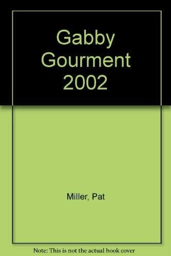 Gabby Gourmet 2002