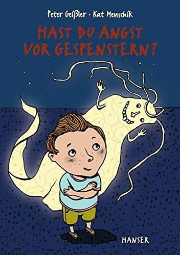 Hast du Angst vor Gespenstern?