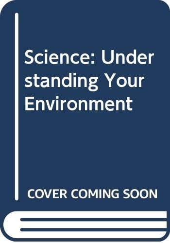 Science Understanding Your Environment [1]