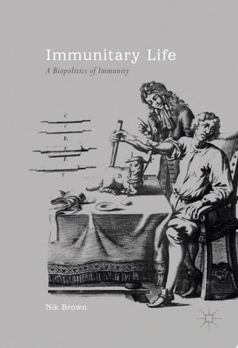 Immunitary Life A Biopolitics of Immunity