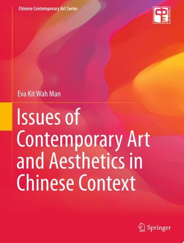 Issues of Contemporary Art and Aesthetics in Chinese Context
