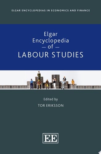 Elgar Encyclopedia of Labour Studies