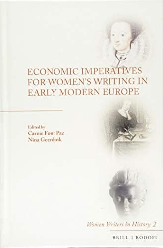 Economic Imperatives for Women's Writing in Early Modern Europe