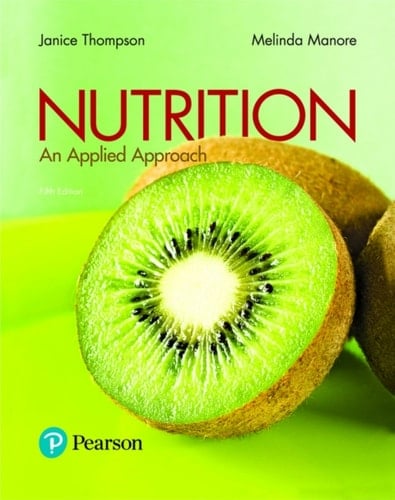 Nutrition: An Applied Approach (Pearson+)