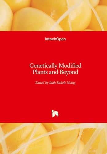Genetically Modified Plants and Beyond