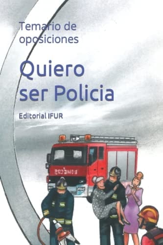 Quiero Ser Policia Temario de Oposiciones