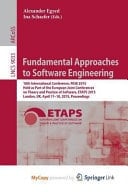 Fundamental Approaches to Software Engineering 18th International Conference, FASE 2015, Held as Part of the European Joint Conferences on Theory and Practice of Software, ETAPS 2015, London, UK, April 11-18, 2015, Proceedings