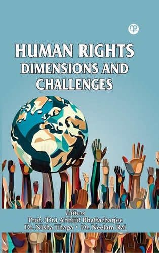 HUMAN RIGHTS: DIMENSIONS AND CHALLENGES