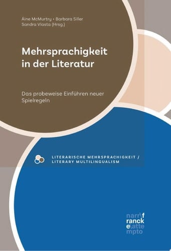 Mehrsprachigkeit in der Literatur Das probeweise Einführen neuer Spielregeln
