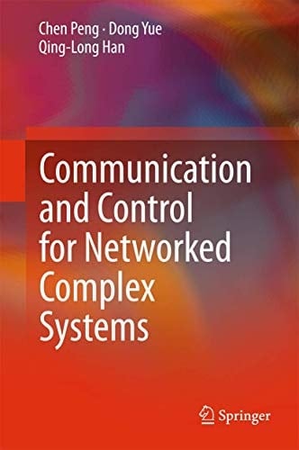 Communication and Control for Networked Complex Systems