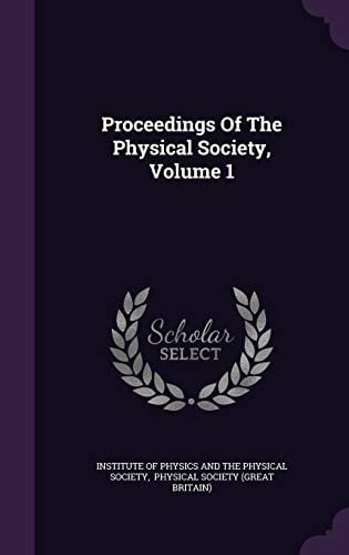 Proceedings of the Physical Society, Volume 1