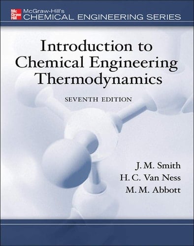 Introduction to Chemical Engineering Thermodynamics (The Mcgraw-Hill Chemical Engineering Series)