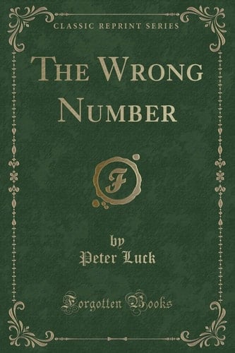 The Wrong Number (Classic Reprint)