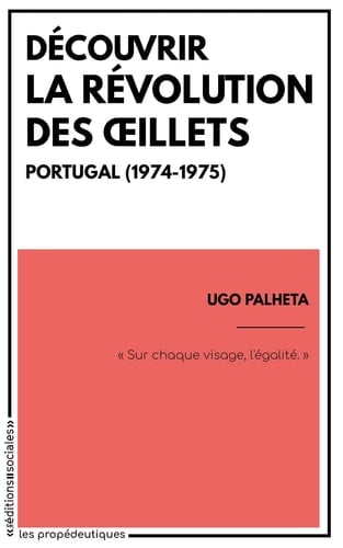 Découvrir la révolution des Oeillets Portugal (1974-1975)